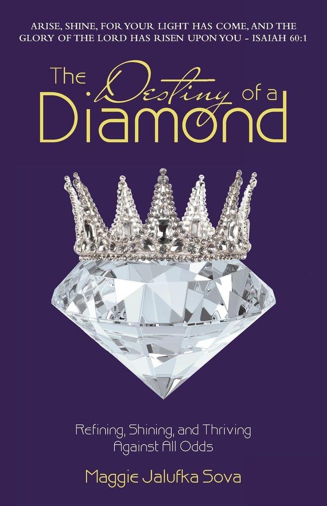 The Destiny of a Diamond