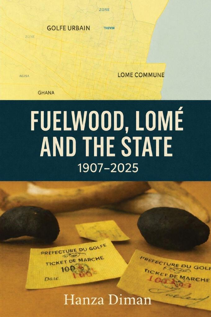 Fuelwood Lomé and the State