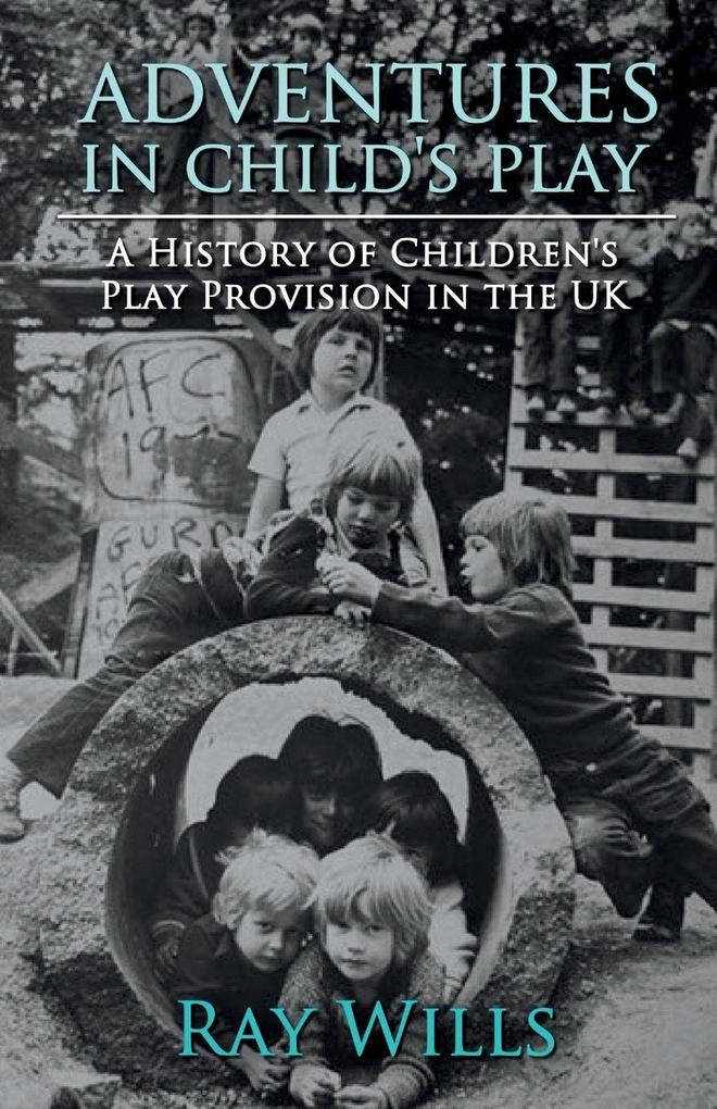 Adventures in Child's Play