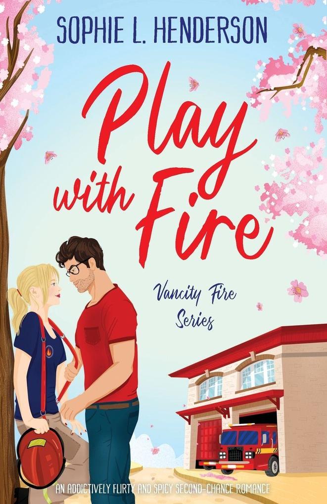 Play with Fire