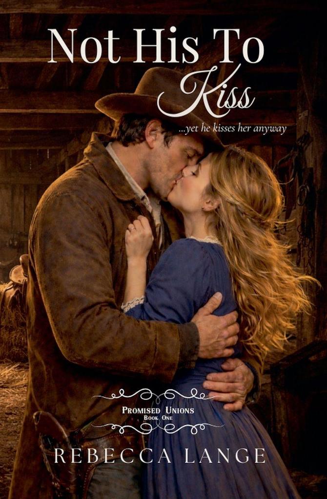 Not His To Kiss