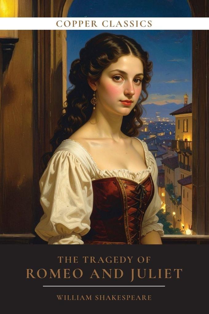 The Tragedy of Romeo and Juliet