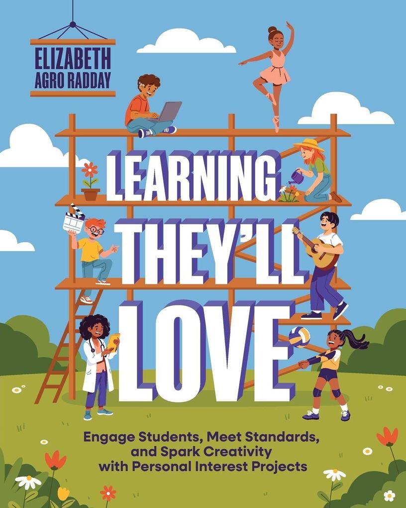Learning They'll Love
