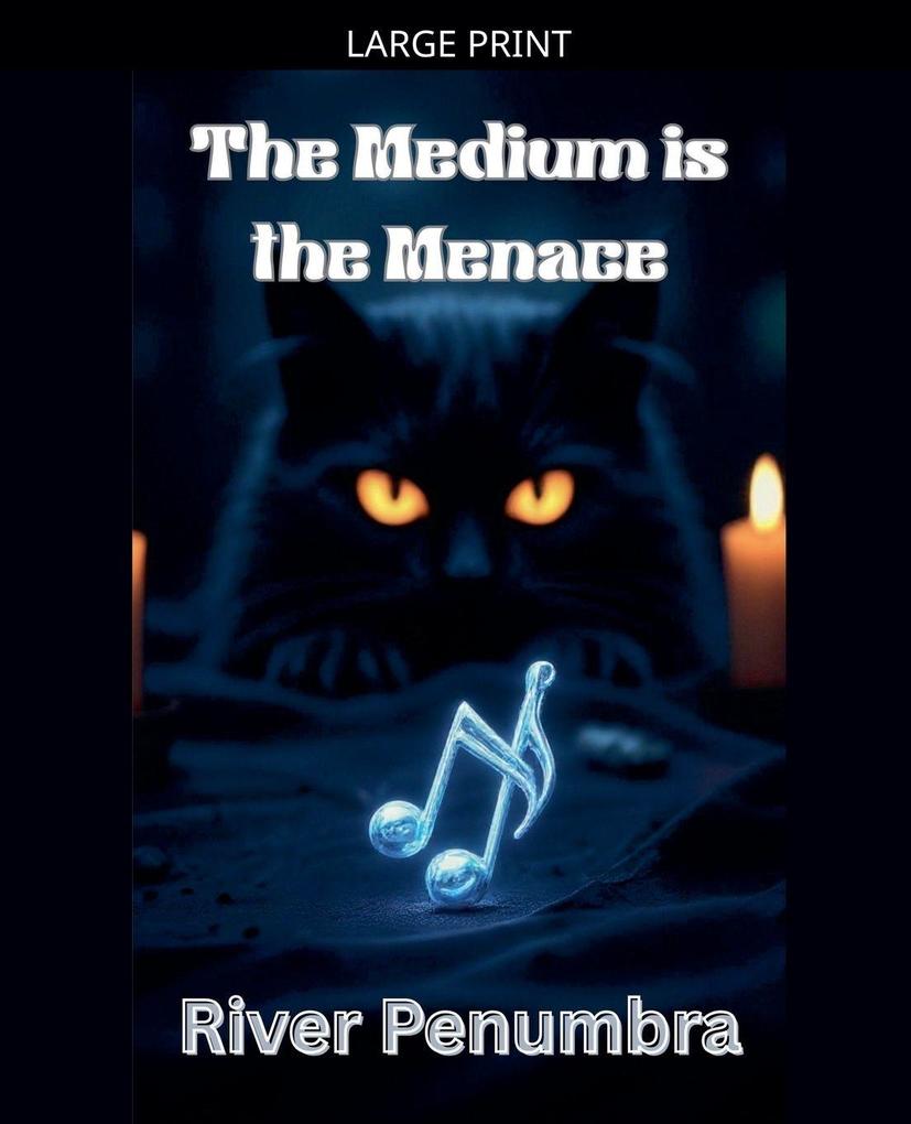 The Medium is the Menace
