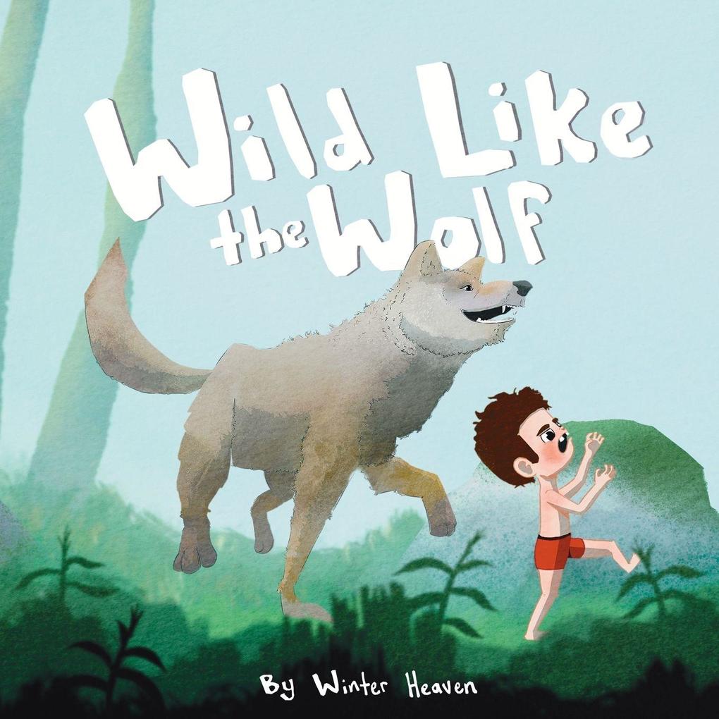 Wild Like the Wolf