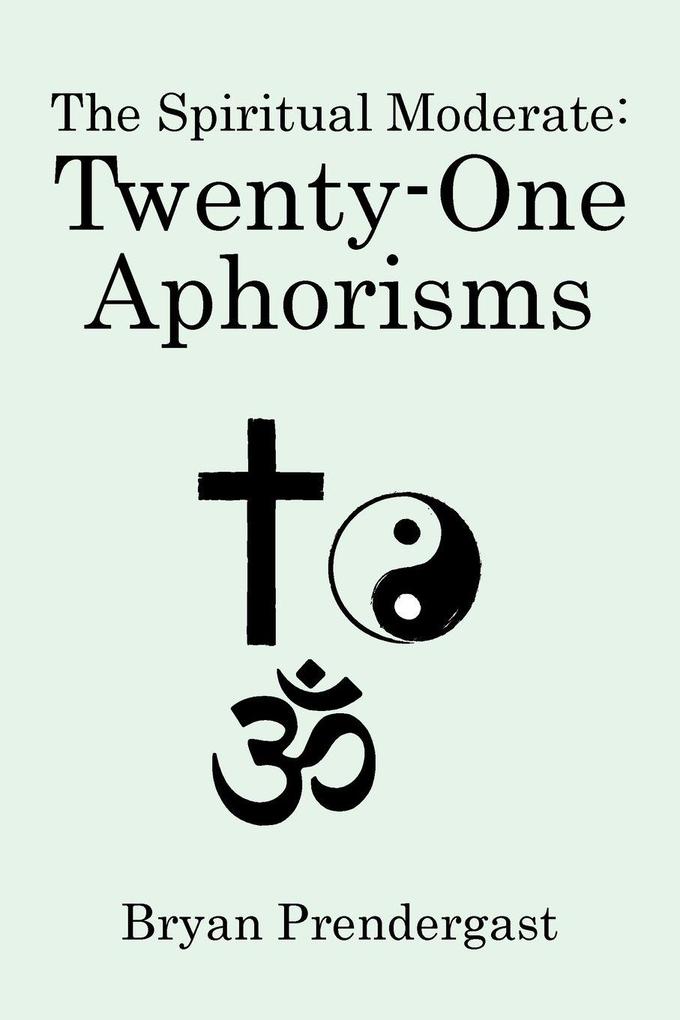 The Spiritual Moderate