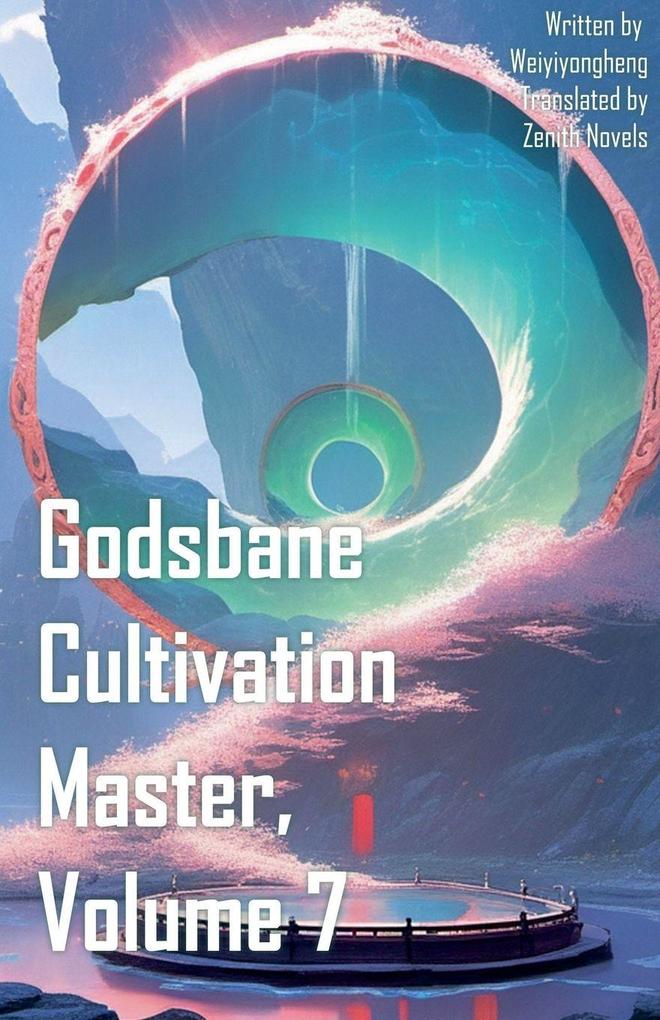 Godsbane Cultivation Master Volume 7