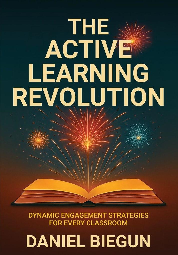 The Active Learning Revolution