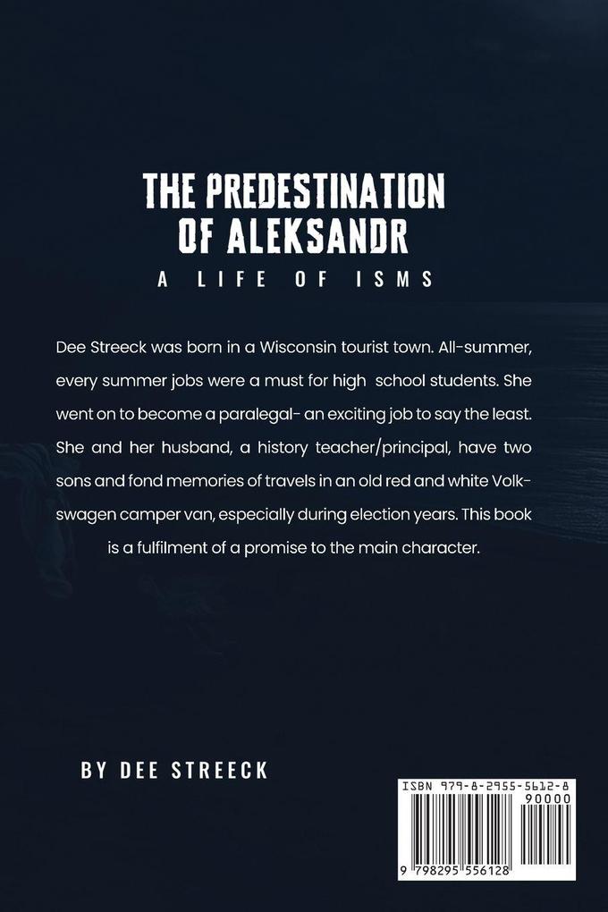 The Predestination of Aleksandr... A Life of Isms
