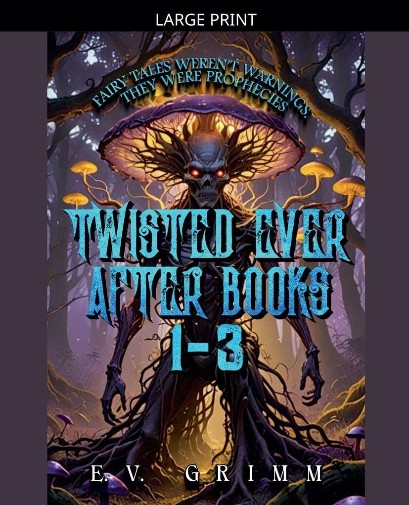 Twisted Ever After Books 1 - 3