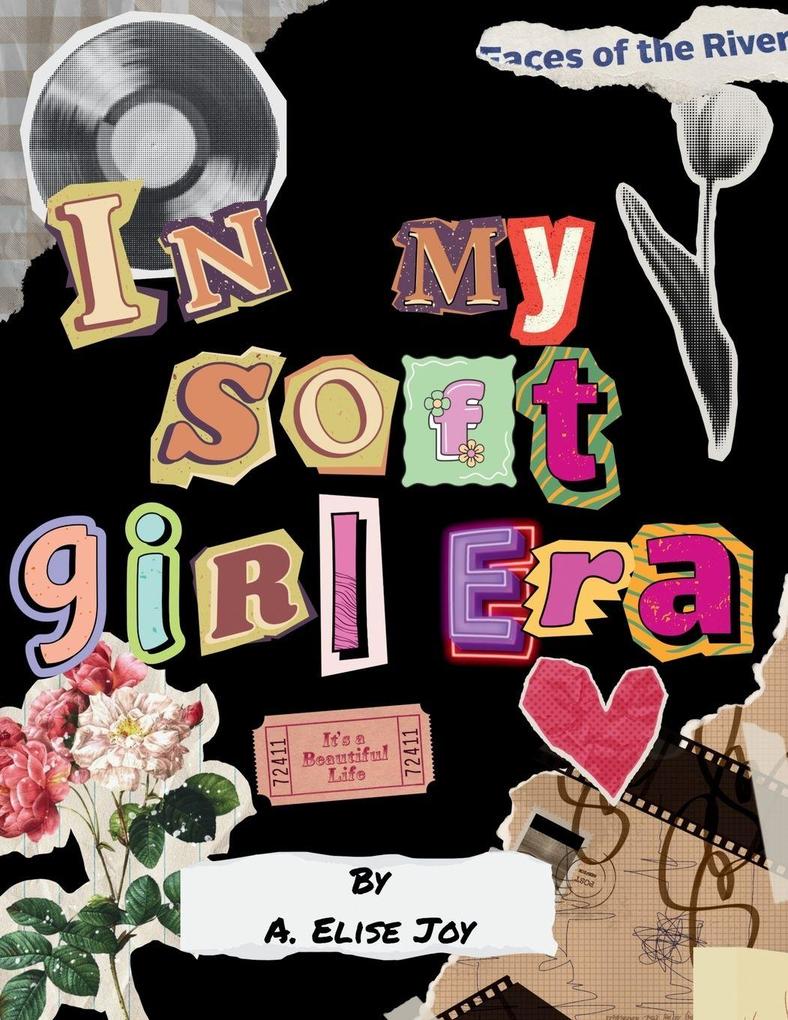 In My Soft Girl Era