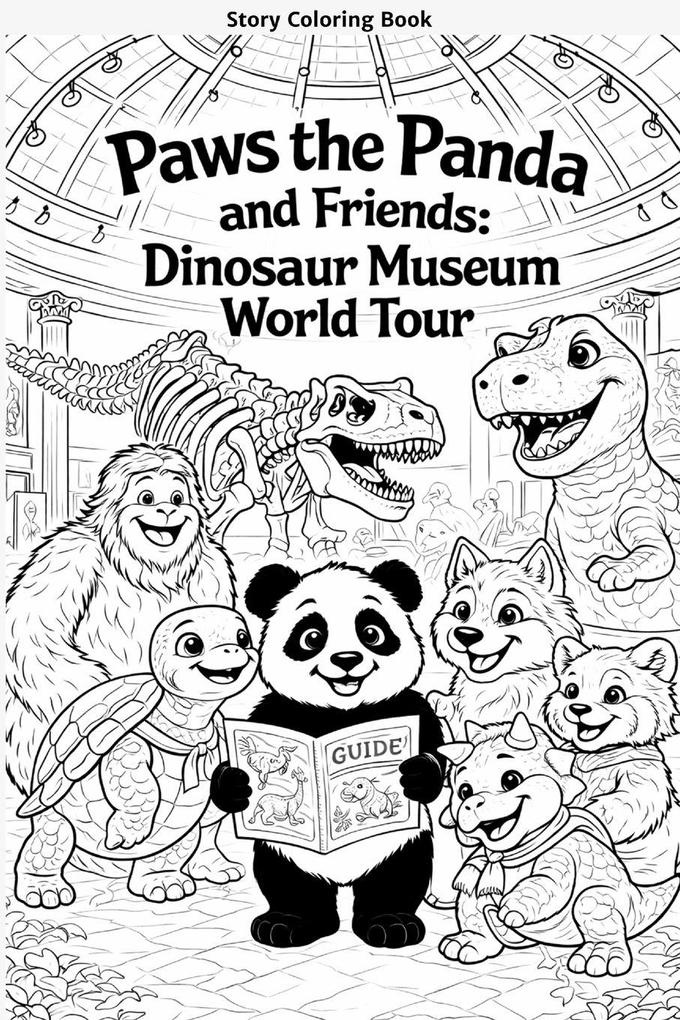 Paws the Panda and Friends Dinosaur Museum World Tour Coloring Book
