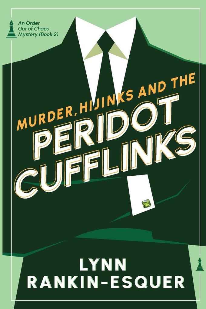 Murder Hijinks and the Peridot Cufflinks