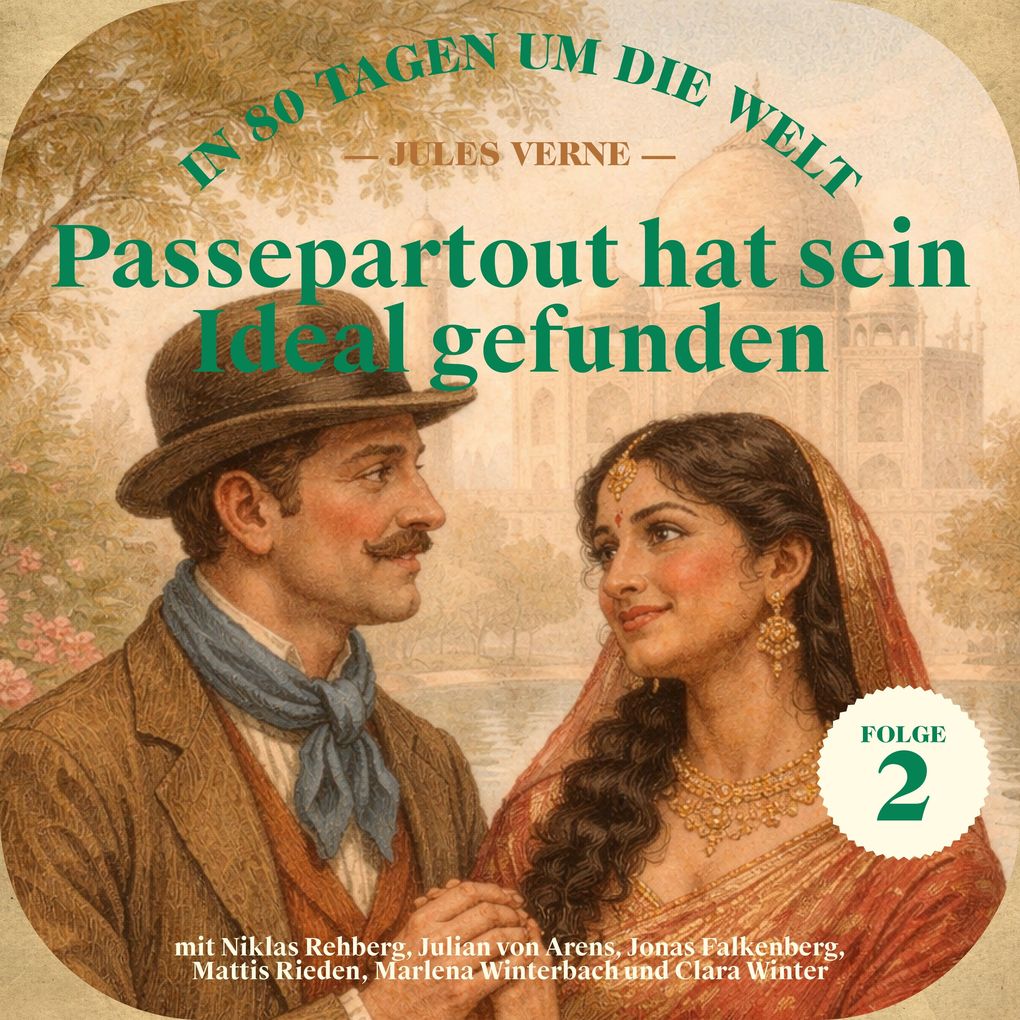Passepartout hat sein Ideal gefunden (In 80 Tagen um die Welt Folge 2)