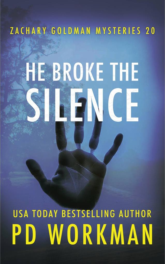 He Broke the Silence (Zachary Goldman Mysteries #20)