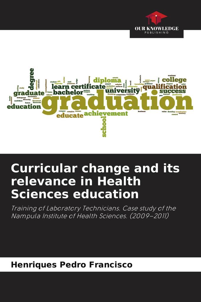 Curricular change and its relevance in Health Sciences education