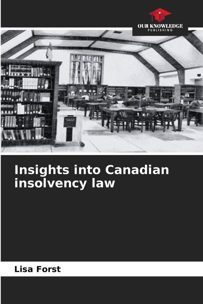Insights into Canadian insolvency law