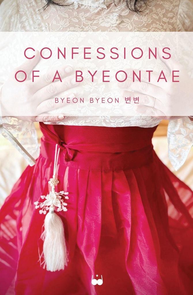Confessions of a Byeontae