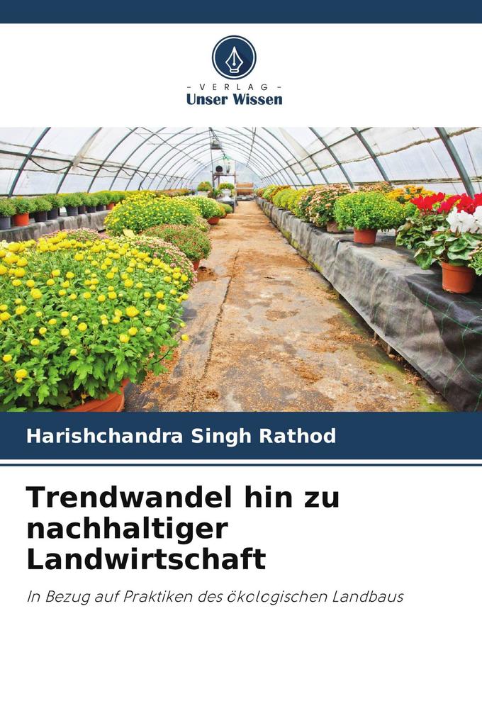 Trendwandel hin zu nachhaltiger Landwirtschaft