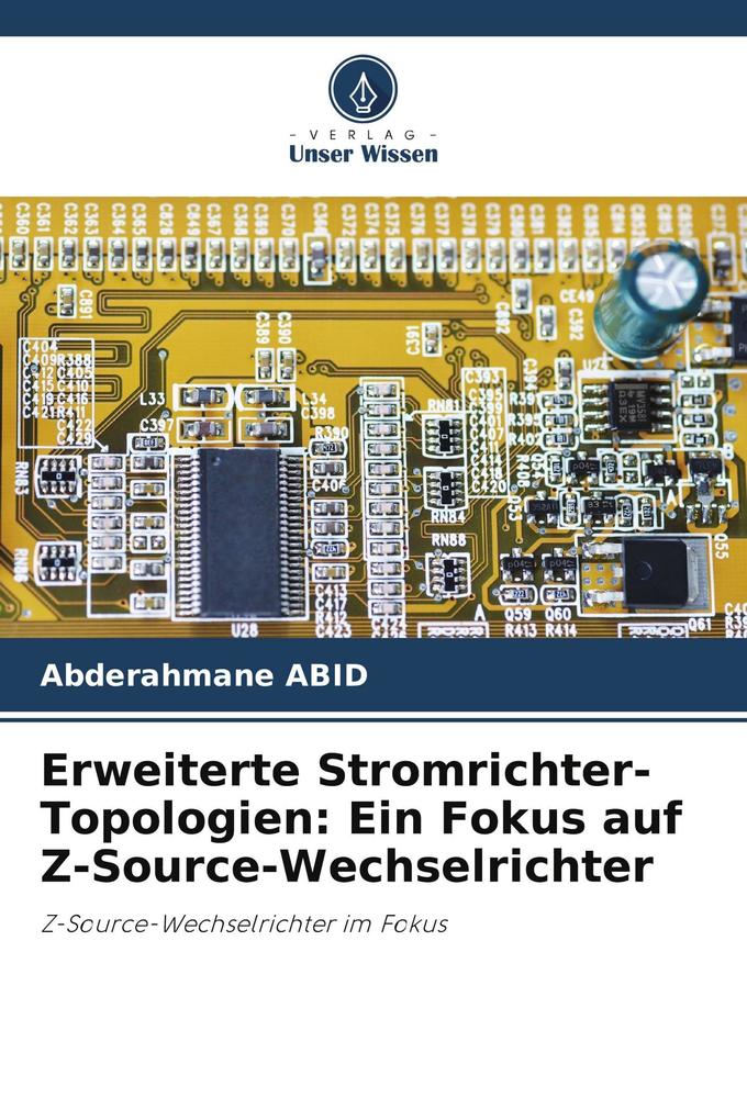 Erweiterte Stromrichter-Topologien: Ein Fokus auf Z-Source-Wechselrichter
