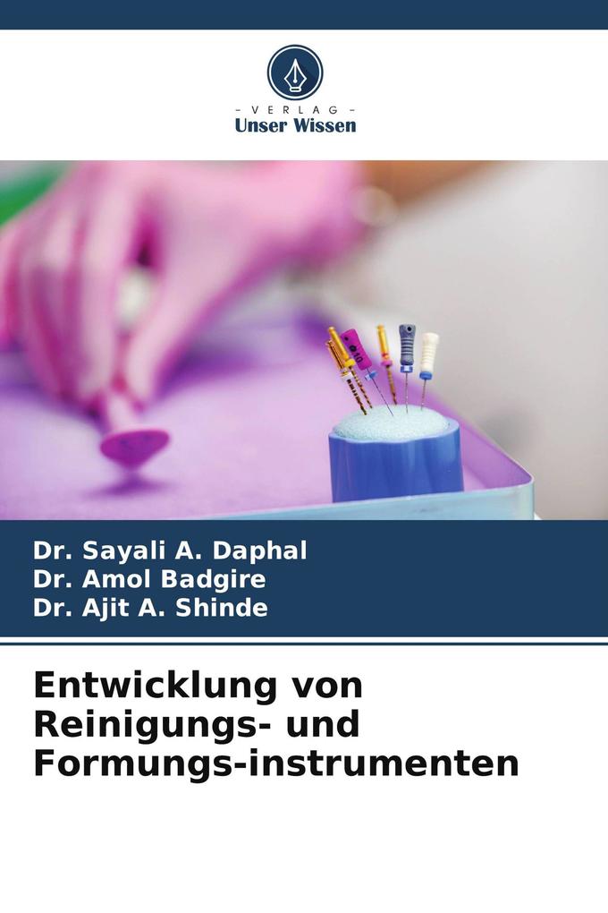 Entwicklung von Reinigungs- und Formungs-instrumenten