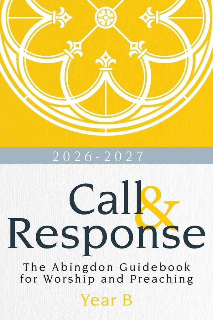 Call & Response Year B 2026-27