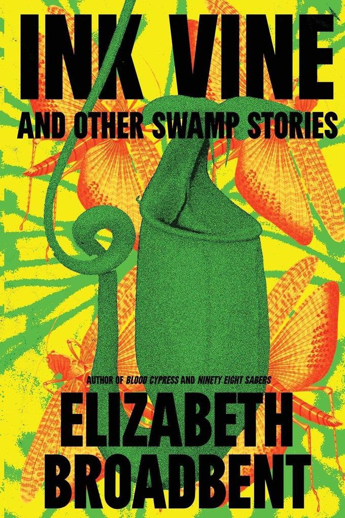 Ink Vine and Other Swamp Stories