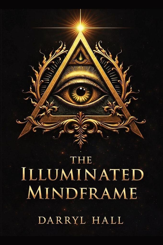 The Illuminated Mindframe