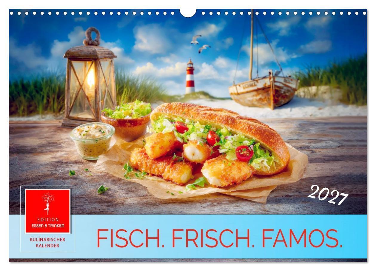 Fisch. Frisch. Famos. (Wandkalender 2027 DIN A3 quer) CALVENDO Monatskalender