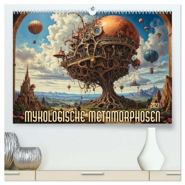 Mykologische Metamorphosen (hochwertiger Premium Wandkalender 2027 DIN A2 quer) Kunstdruck in Hochglanz