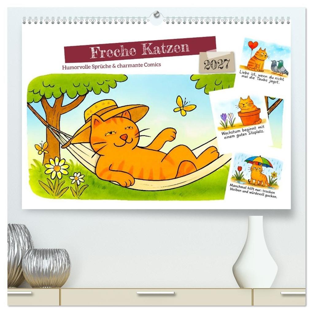 Freche Katzen - Humorvolle Sprüche und charmante Comics (hochwertiger Premium Wandkalender 2027 DIN A2 quer) Kunstdruck in Hochglanz