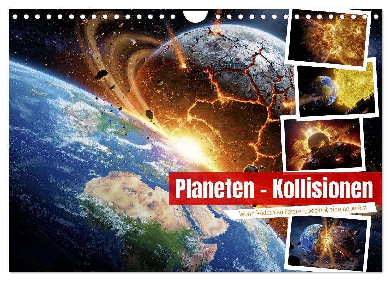 Planeten - Kollisionen (Wandkalender 2027 DIN A4 quer) CALVENDO Monatskalender