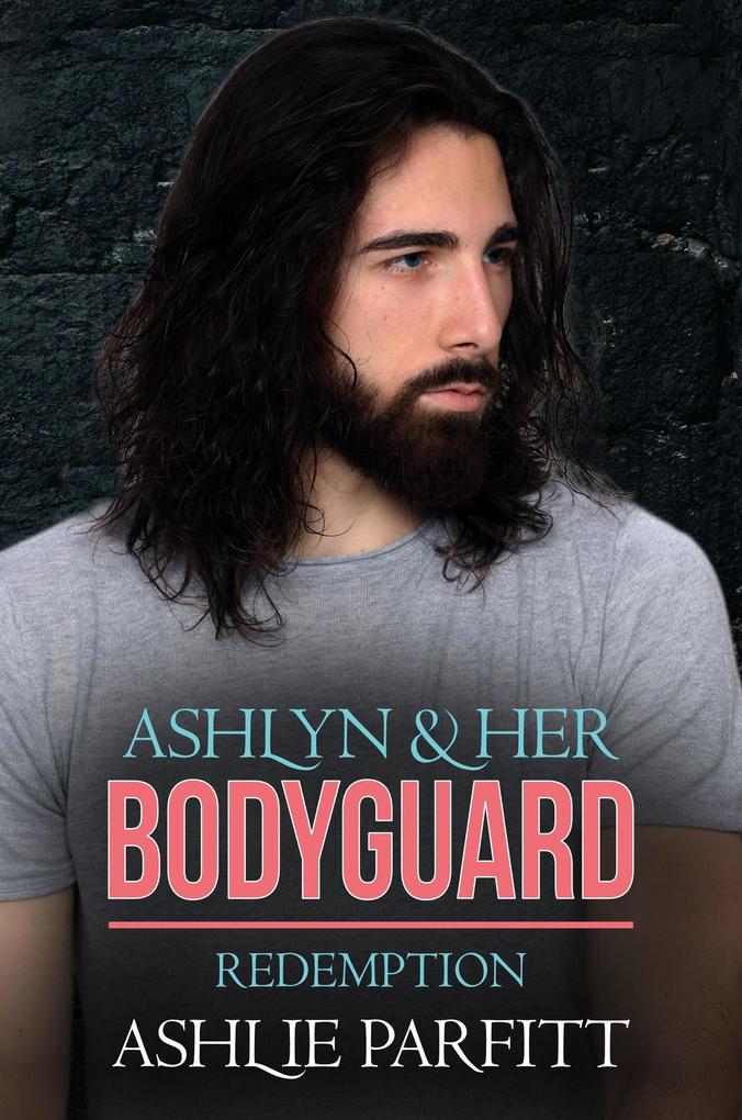 Ashlyn and her Bodyguard 4: Redemption