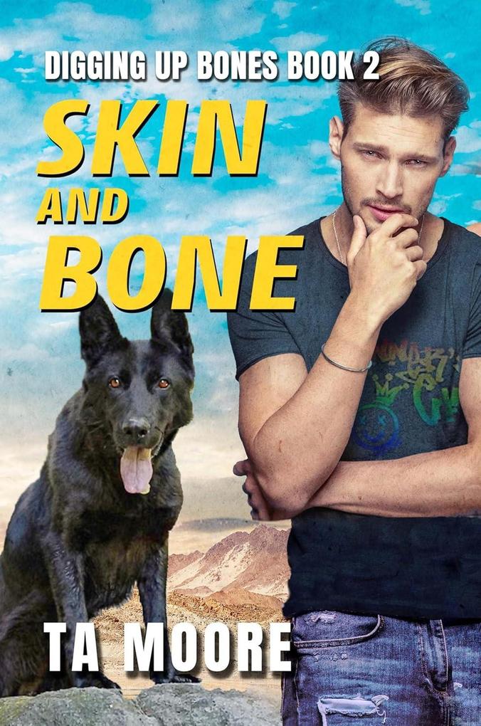Skin and Bone (Digging Up Bones #2)