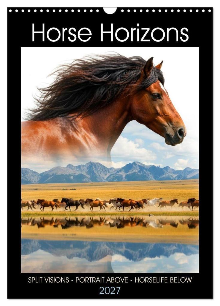 Horizon Horses (Wall Calendar 2027 DIN A3 portrait) CALVENDO 12 Month Wall Calendar