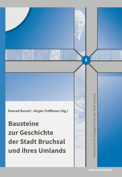 Bausteine zur Geschichte der Stadt Bruchsal und ihres Umlands