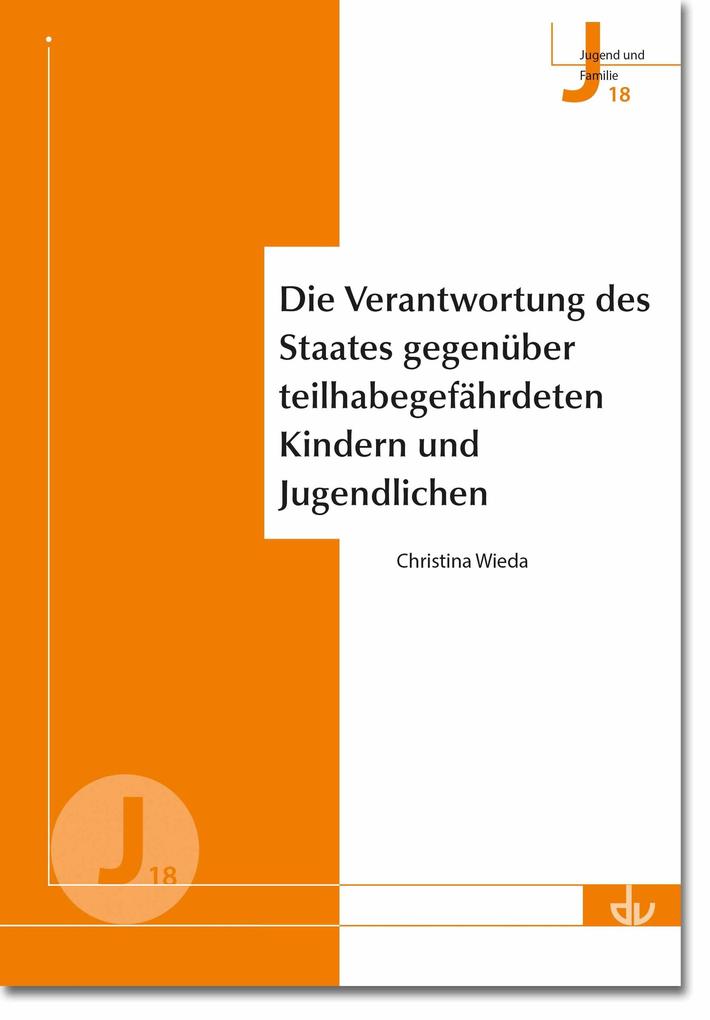 Die Verantwortung des Staates gegenüber teilhabegefährdeten Kindern und Jugendlichen
