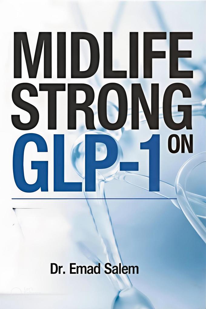 Midlife Strong on GLP-1