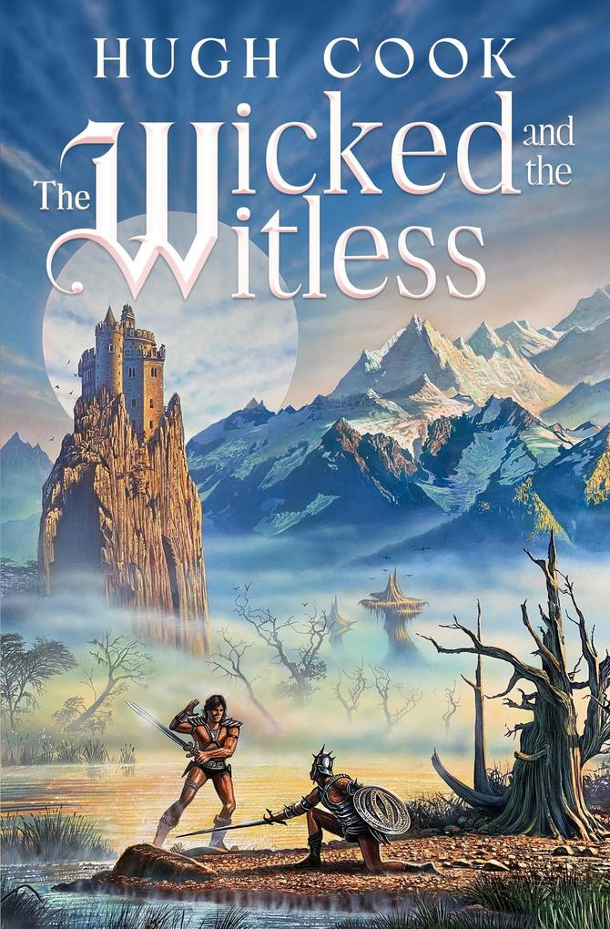 The Wicked and The Witless (Chronicles of an Age of Darkness #5)