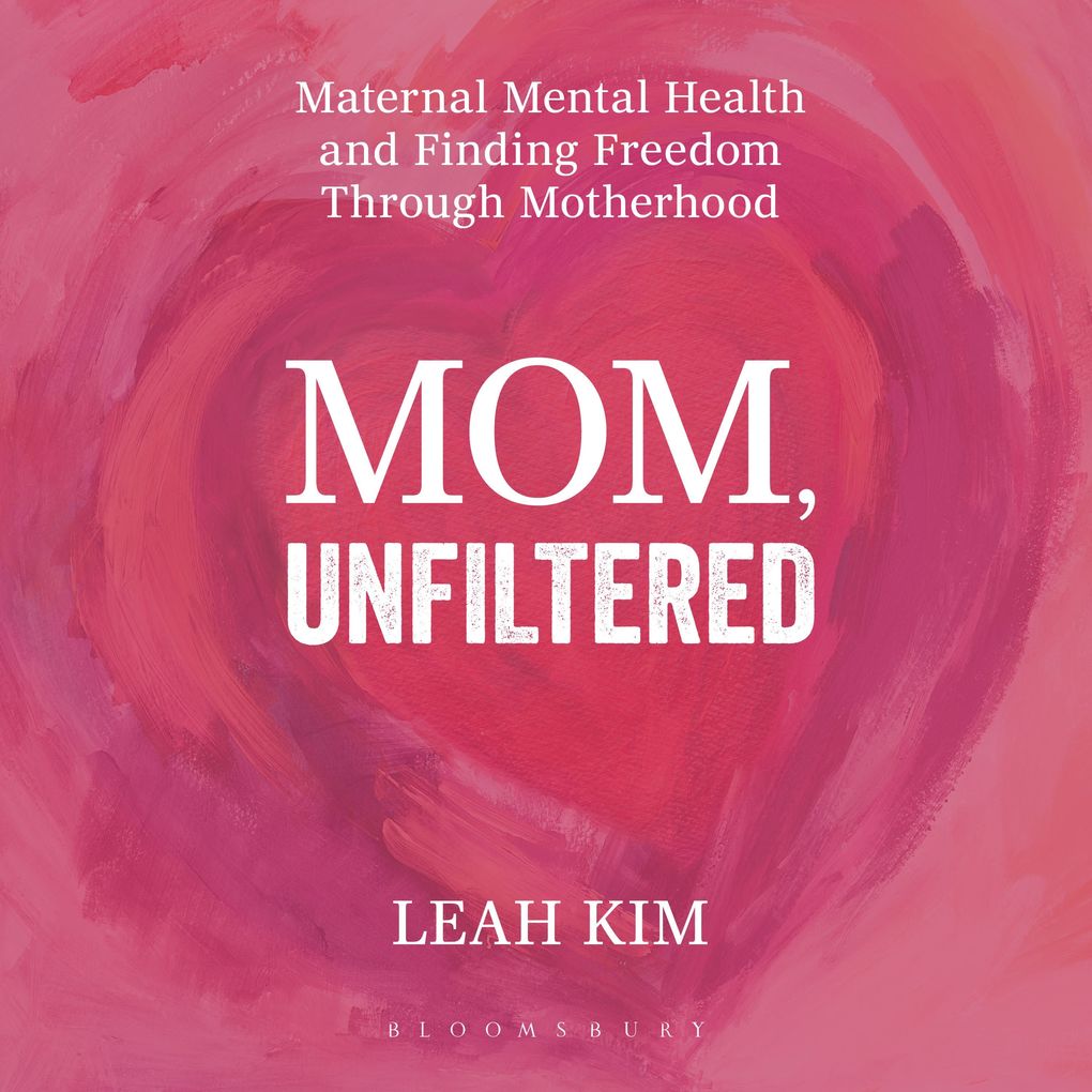 Mom Unfiltered