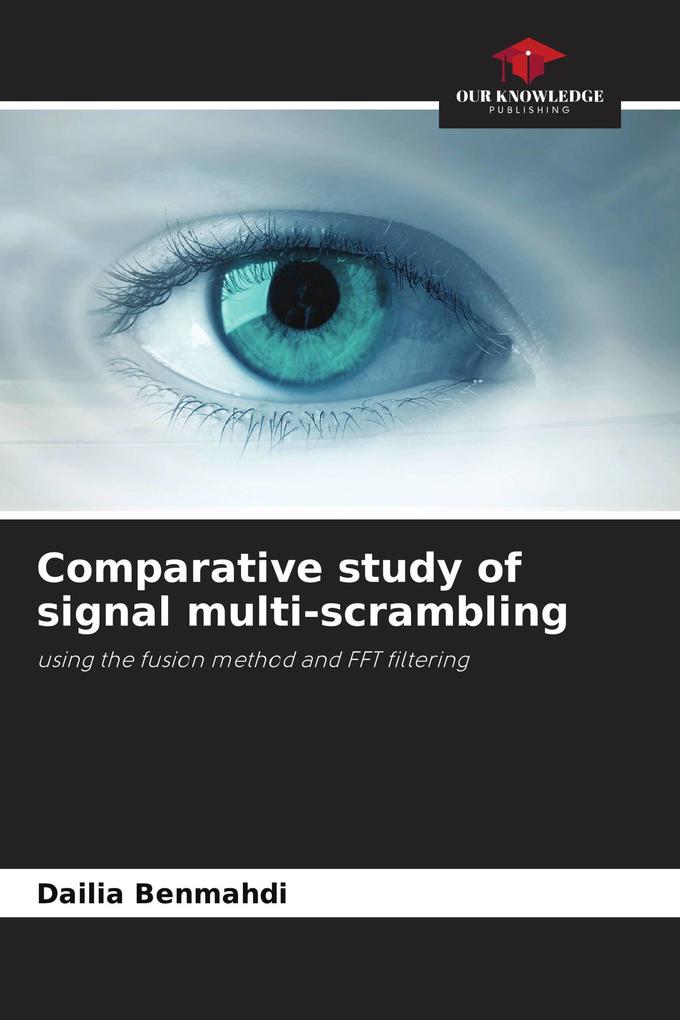 Comparative study of signal multi-scrambling