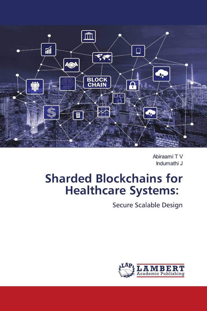Sharded Blockchains for Healthcare Systems: