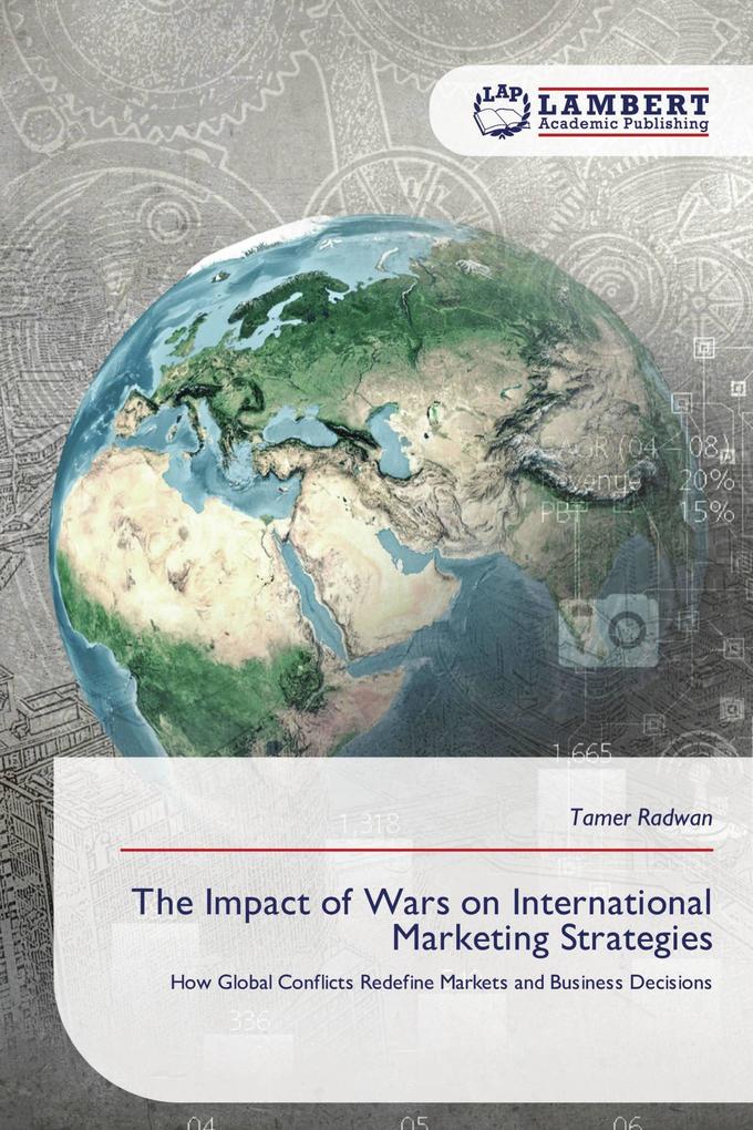 The Impact of Wars on International Marketing Strategies