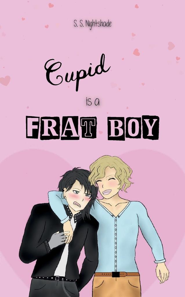 Cupid is a Frat Boy