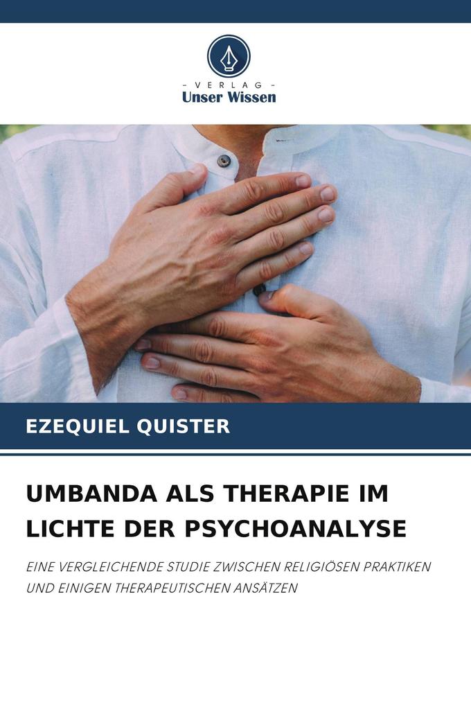 UMBANDA ALS THERAPIE IM LICHTE DER PSYCHOANALYSE