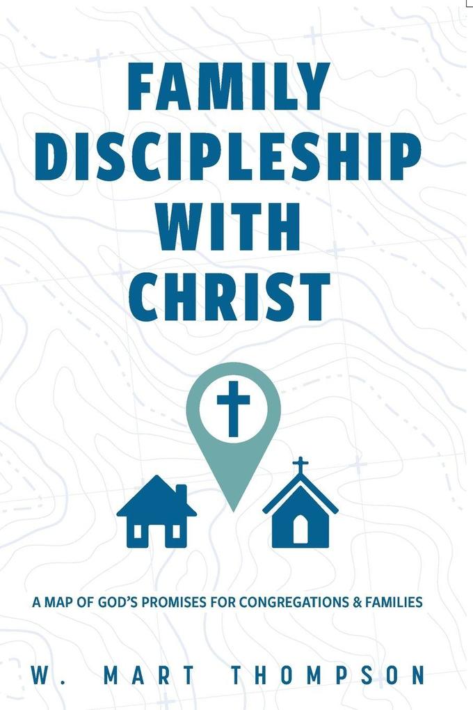 Family Discipleship with Christ