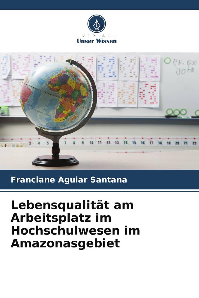 Lebensqualität am Arbeitsplatz im Hochschulwesen im Amazonasgebiet