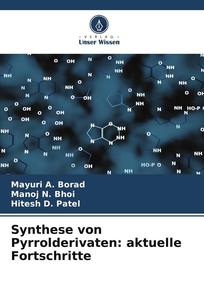 Synthese von Pyrrolderivaten: aktuelle Fortschritte