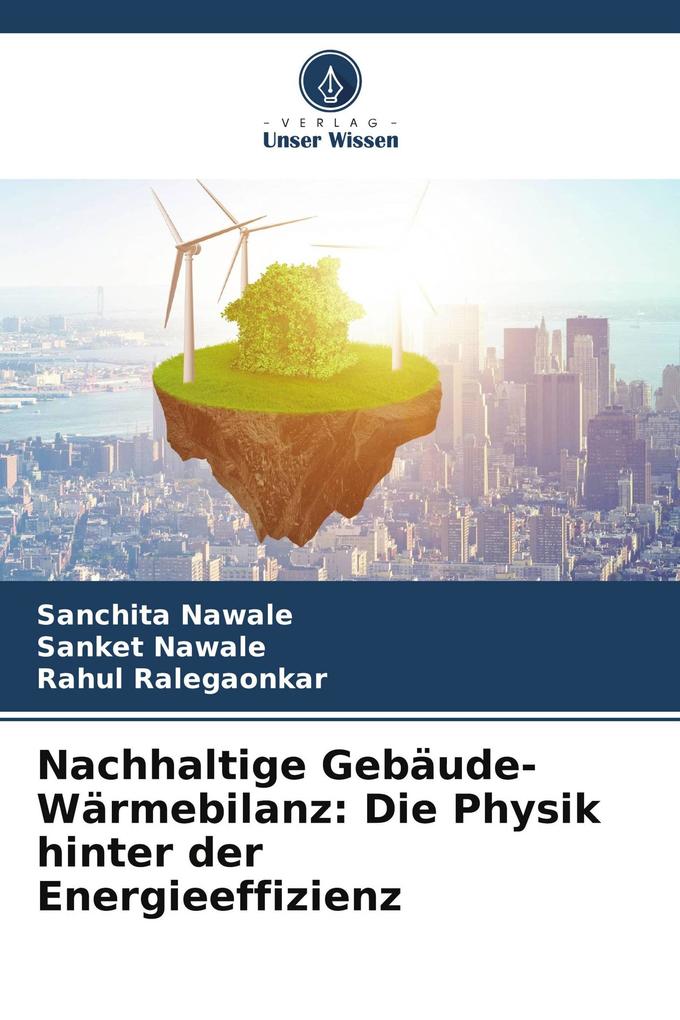 Nachhaltige Gebäude-Wärmebilanz: Die Physik hinter der Energieeffizienz
