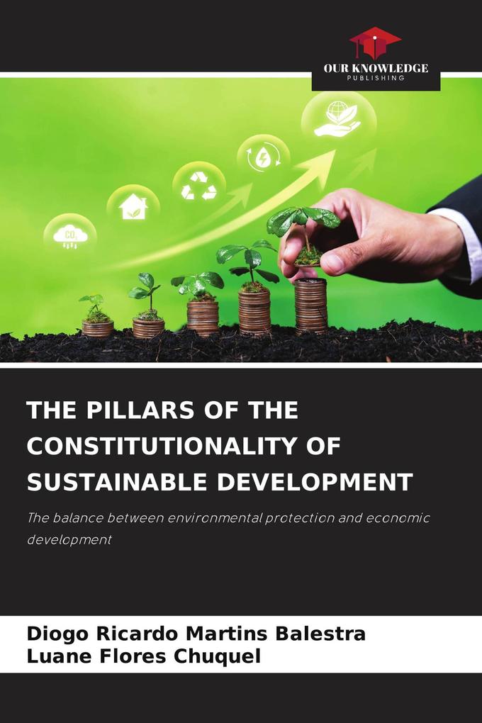 THE PILLARS OF THE CONSTITUTIONALITY OF SUSTAINABLE DEVELOPMENT